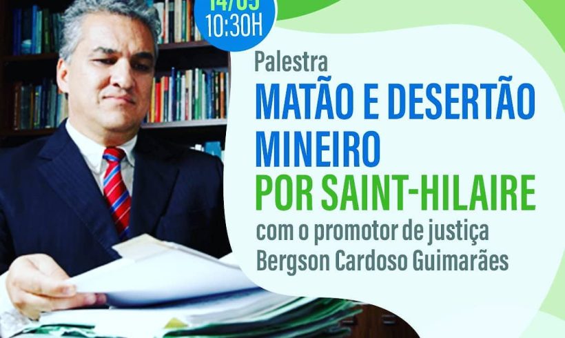Matão e Desertão Mineiro: O que Saint Hilaire viu e o que vemos hoje